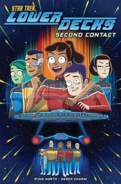 Star Trek: Lower Decks, Vol. 1: Second Contact by Derek Charm