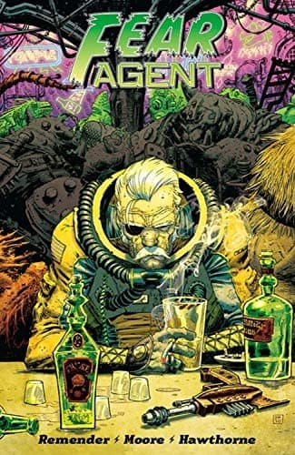 Fear Agent: Final Edition Volume 3 – Reminder Rick