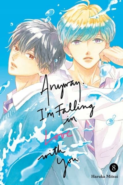 Anyway, I’m Falling in Love With You. 8 Haruka Mitsui