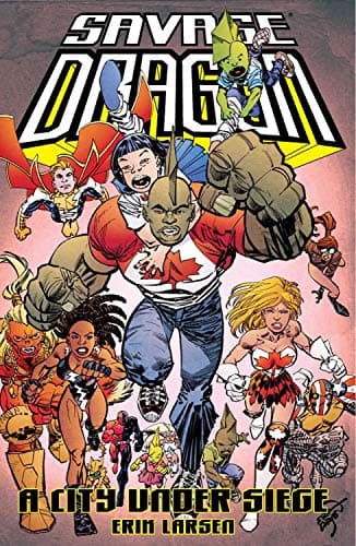 Savage Dragon: A City Under Siege by Larsen Erik
