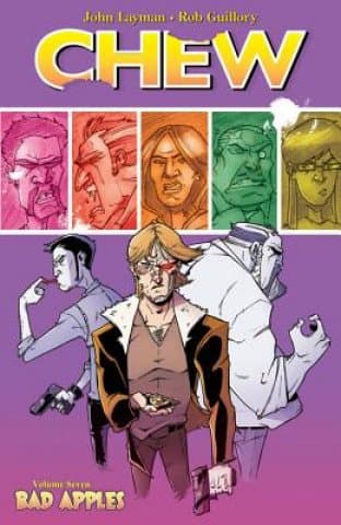 Chew Volume 7: Bad Apples by John Layman