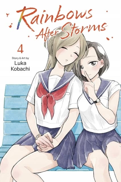 RAINBOWS AFTER STORMS, VOL. 4: VOLUME 4 – Luka Kobachi (BOOK)
