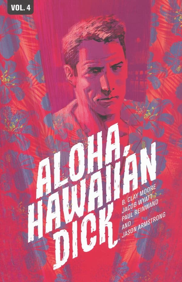 Hawaiian Dick Volume 4: Aloha, Hawaiian Dick