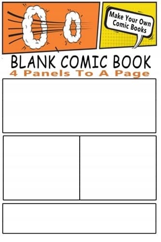 Blank Comic Book: Create Your Own Comic Books Using These Comic Book Templates