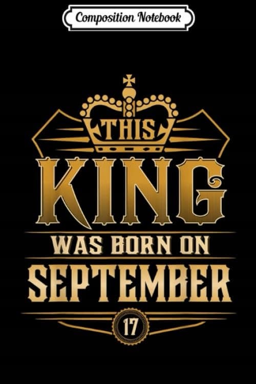 Composition Notebook: This King Was Born on 24 September – Virgo, Libra, Jour