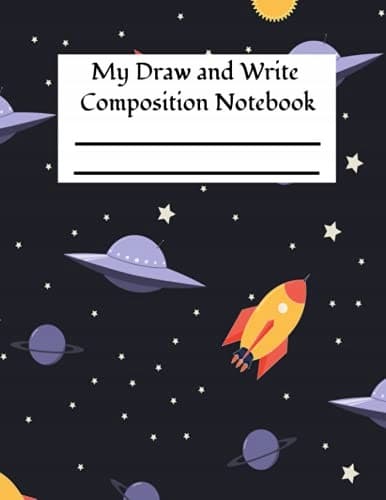 My Draw and Write Composition Notebook: 100 pages, half drawing and half writing