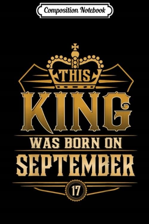 Composition Notebook: This King Was Born on 24 September – Virgo, Libra, Jour