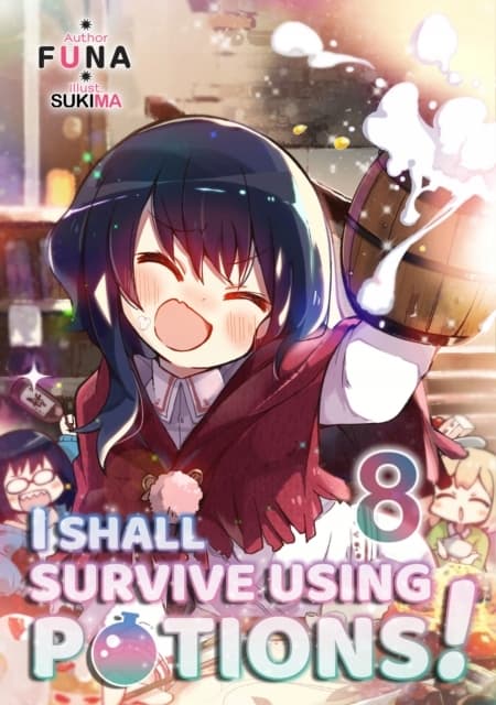 I Shall Survive Using Potions! Volume 8 FUNA