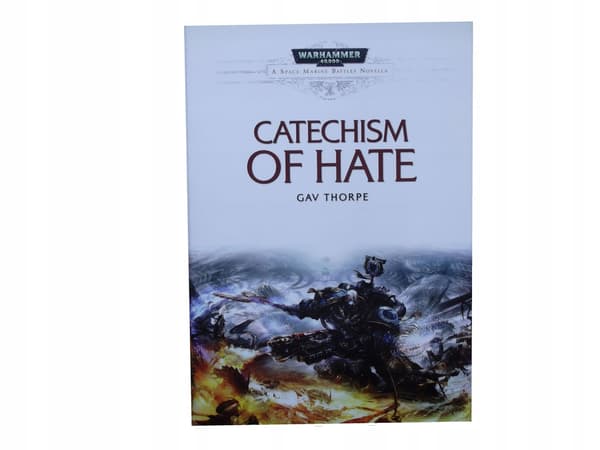 CATECHISM OF HATE – BLACK LIBRARY (HB) WARHAMMER 40000 – GAV THORPE