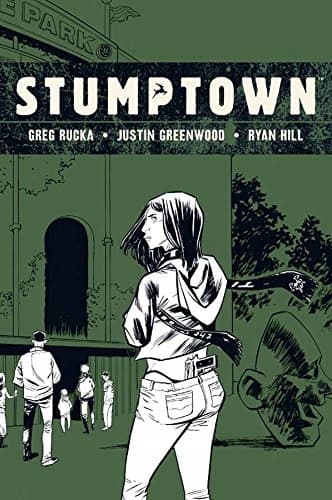 Stumptown Volume 3 by Greg Rucka
