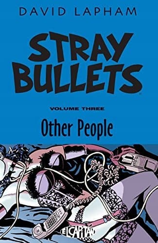 Stray Bullets Volume 3: Other People by David Lapham