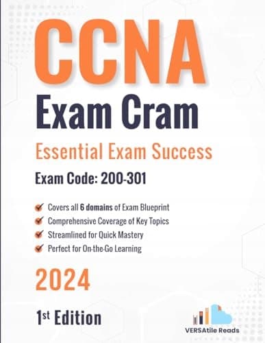 Reads, VERSAtile CCNA Exam Cram: Essential Exam Success – Exam Code: 200-301: