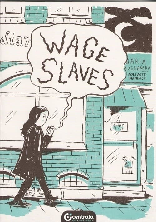 Wage Slaves by Daria Bagdańska
