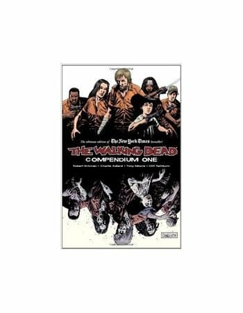 THE WALKING DEAD COMPENDIUM VOLUME 1 by Robert Kirkman