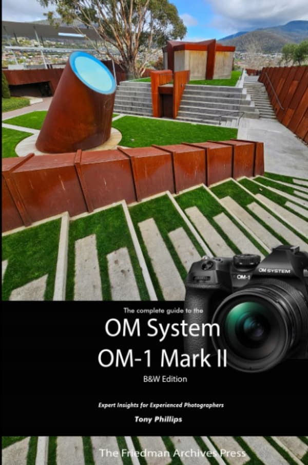 Phillips, Tony: The Friedman Archives Guide to the OM System OM-1 Mark II (B