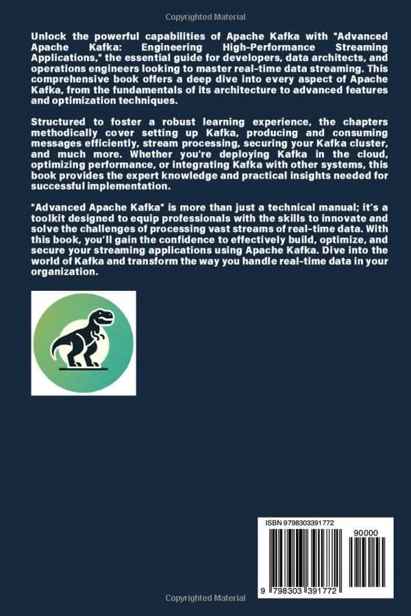 Jones, Peter *Advanced Apache Kafka: Engineering High-Performance Streaming*