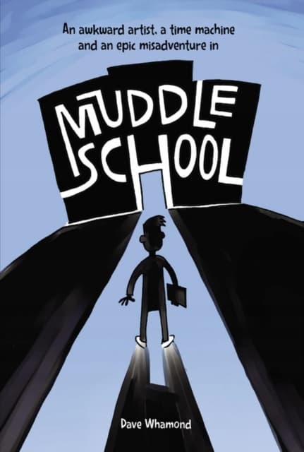 Muddle School Whamond Dave