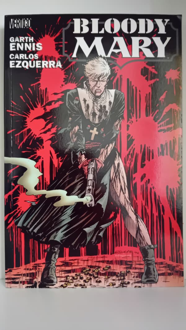 BLOOD MARY – GARTH ENNIS, CARLOS EZQUERRA