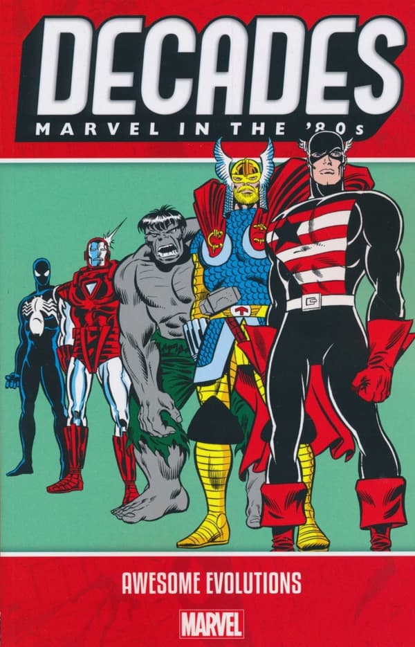 Decades: Marvel in the 80s – Awesome Evolutions