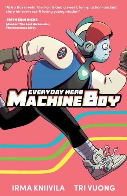 EVERYDAY HERO MACHINE BOY – Irma Kniivila (COMIC)