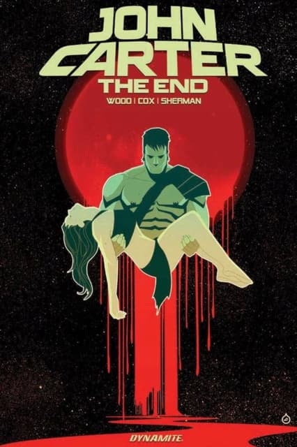 John Carter: The End by Brian Wood and Alex Cox