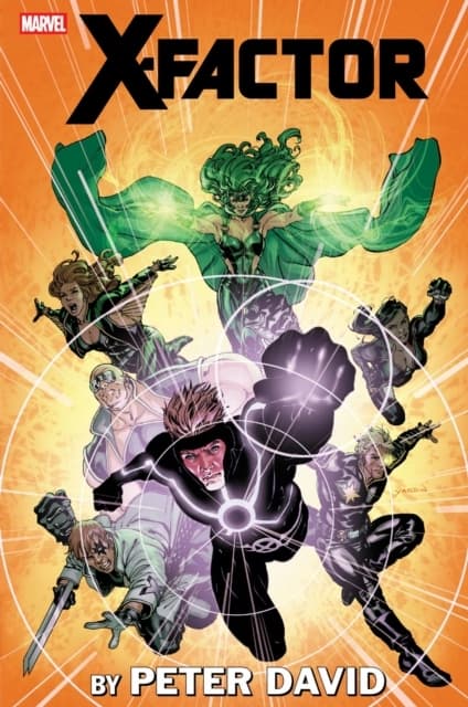 X-Factor by Peter David: Omnibus Vol. 4 PETER DAVID
