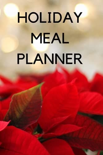 Holiday Meal Planner: Write down all your holiday meals
