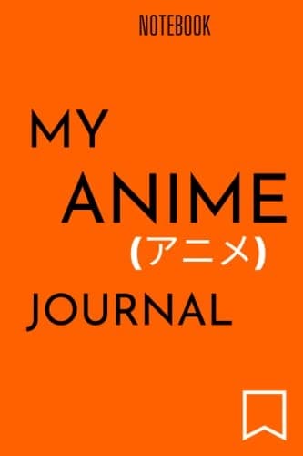 My Anime Journal: Notebook