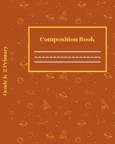 Primary Composition Book for Years K–2: Space Composition Book Story Journal