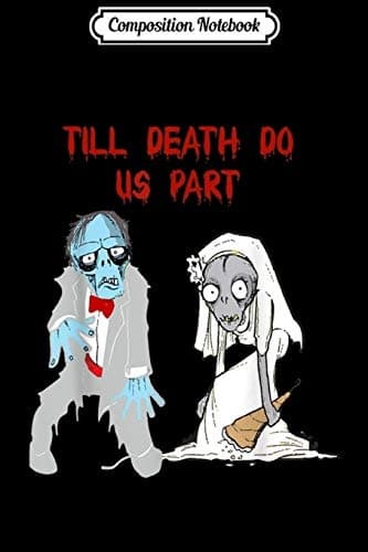 Composition Notebook: Zombie Bride Hallowedding Wedding Matching Couples Ha