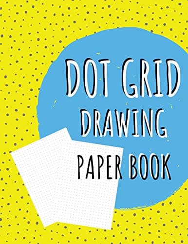 Dot Grid Drawing Paper Book: Writing Journals – Yellow Notebook with Dotted P