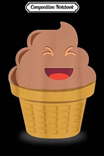 Composition Notebook: Poop Smile – Funny, Cool, Chocolate, Ice Cream, Gift, Jour