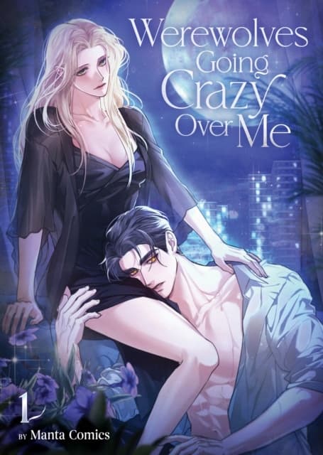 Werewolves Going Crazy Over Me Vol. 1 Manta Comics