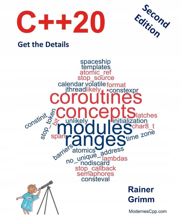 Grimm, Rainer. *C++20: Get the Details* (Second Edition)