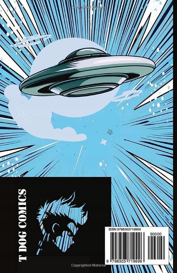 COMICS, T DOG CYBERCOP VS THE HACKER: UFOs INVADE