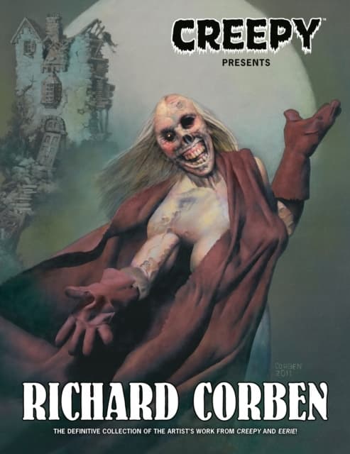 Creepy Presents: Richard Corben, Doug Moench, Richard Corben