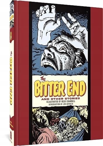 The Bitter End And Other Stories (The EC Comics Library) Feldstein, Al