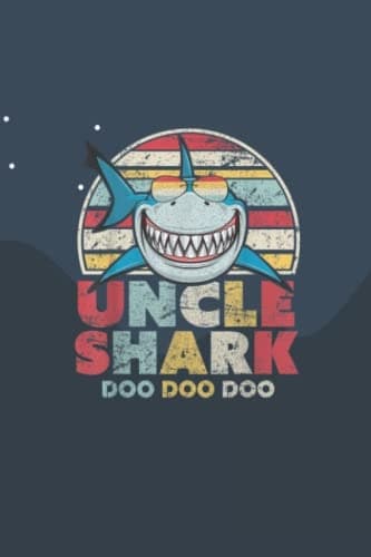 6"x9" Notebook and 120 Lined Sheets: Mens Uncle Shark: 6"x9" Notebook and 12