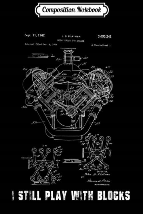 Composition Notebook: I Still Play With Blocks – Funny Mechanic Car Engine