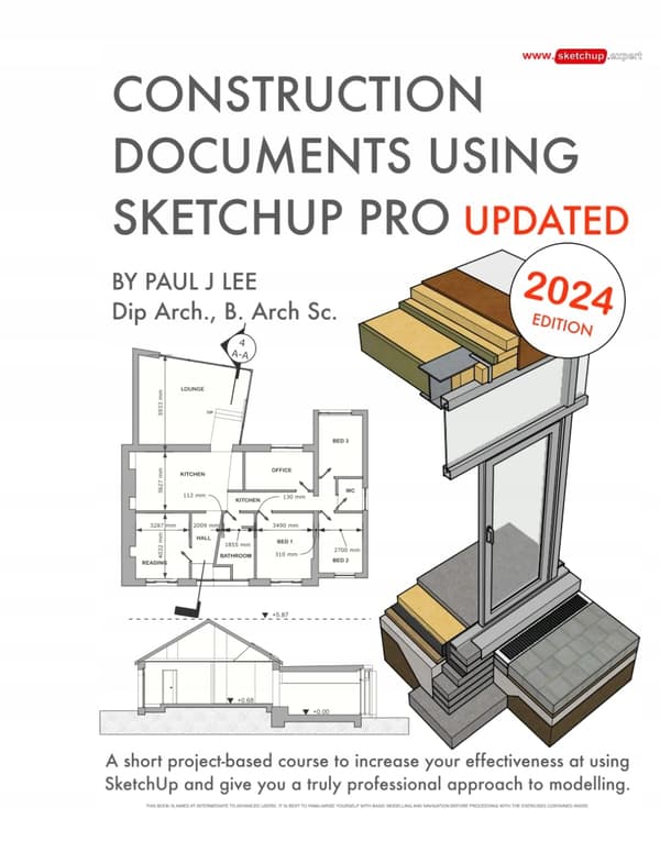 Lee, Paul James: Construction Documents Using SketchUp Pro (Updated): A short