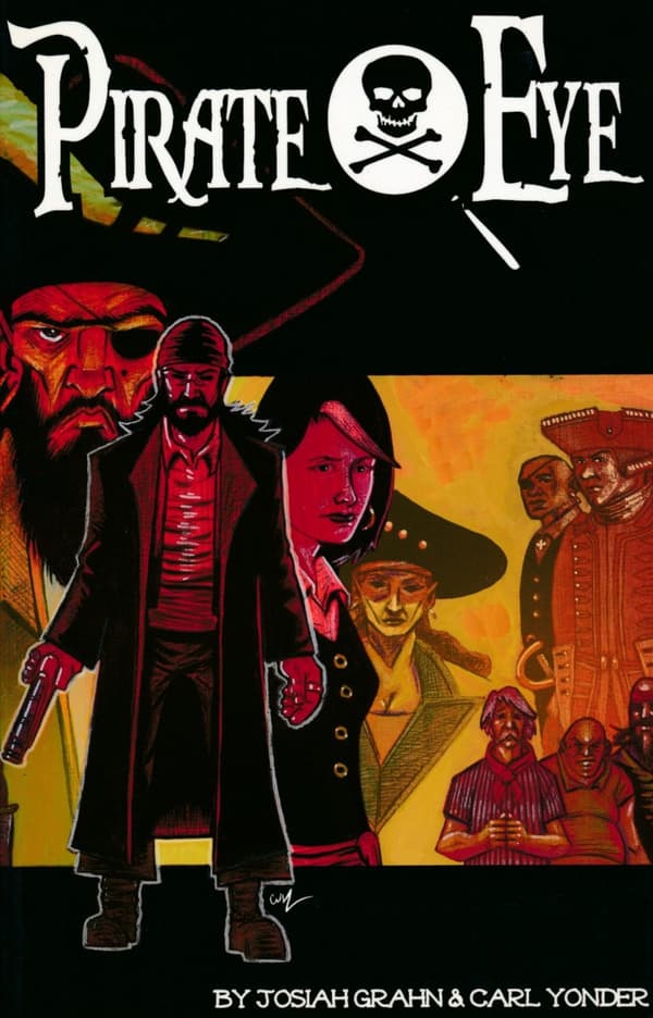 Pirate Eye Volume 1 by Grahn Josiah