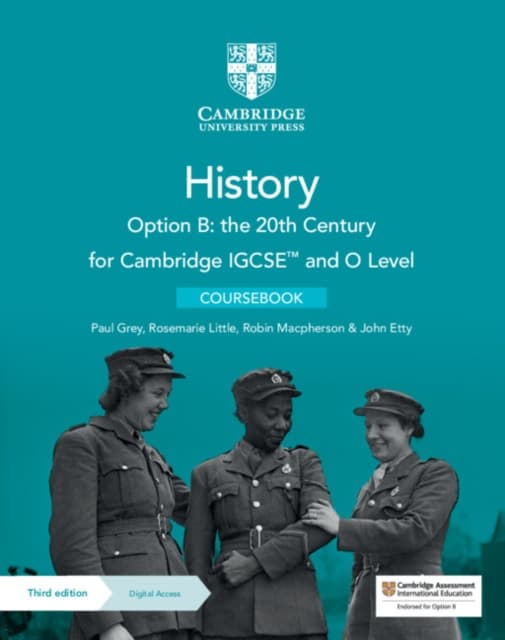 Cambridge IGCSE and O Level History Option B: the 20th Century. Coursebook