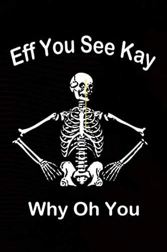 Eff You See Kay Why Oh You: Page layout – Blank lined notebook for you