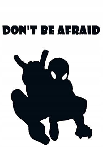 don't be afraid.: Don't Be Afraid : A great gift idea with a funny message on a...