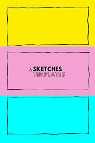 Sketches and templates: A sketchbook containing three inky frame templates per page