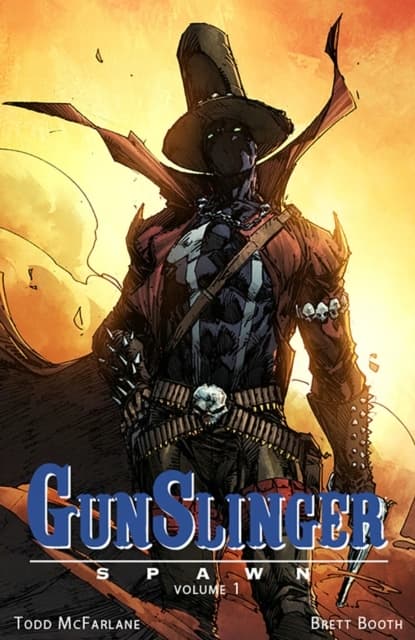 Gunslinger Spawn. Volume 1 by Brett Booth and Todd McFarlane