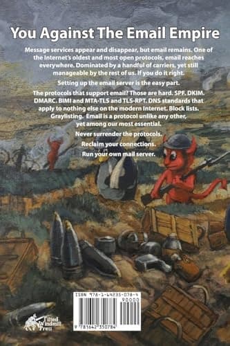 Run Your Own Mail Server: 20 (IT Mastery) Lucas, Michael W