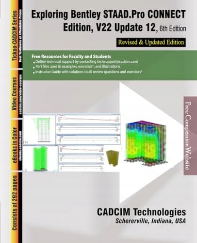 CADCIM Technologies: Exploring Bentley STAAD.Pro CONNECT Edition, V22 Update
