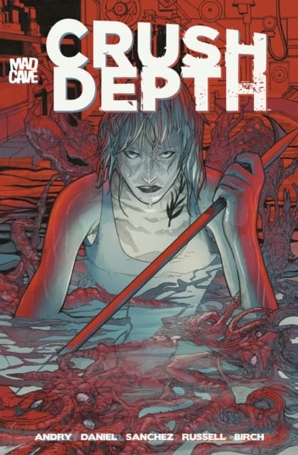 Crush Depth by David DB Andry and Tim Daniel