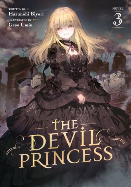The Devil Princess (Light Novel) Vol. 3: Harunohi Biyori